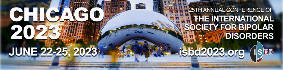 25th Annual Conference of the International Society for Bipolar Disorders June 22-25, 2023 │ Chicago ISBD2023.org